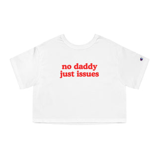 No Daddy Just Issues