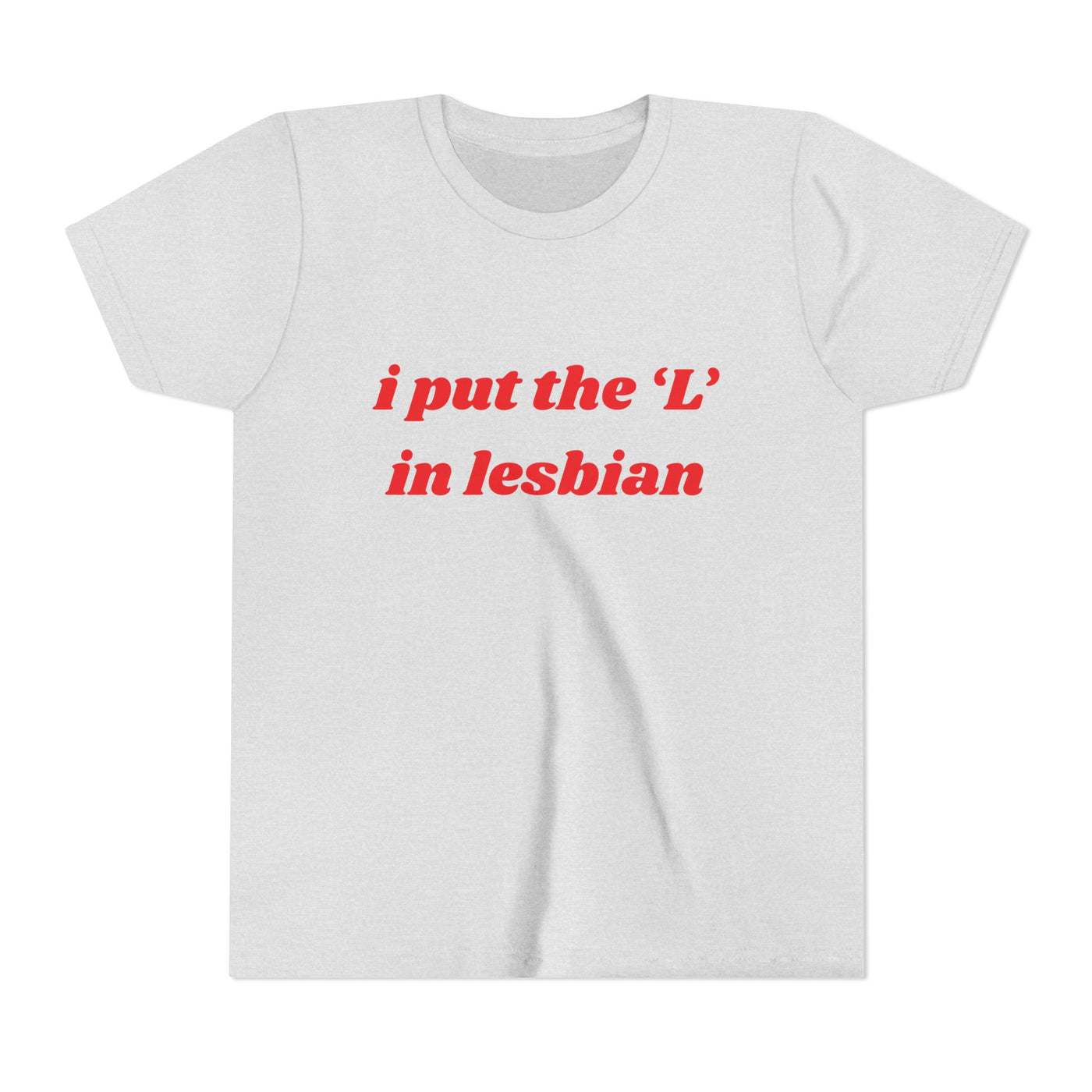 I Put the L In Lesbian