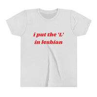 I Put the L In Lesbian