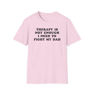 Therapy Is Not Enough I Need To Fight My Dad