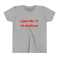 I Put the L In Lesbian