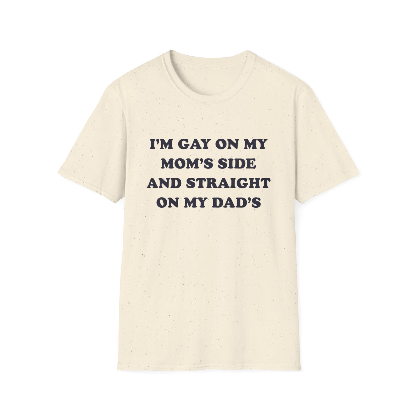 I'm Gay On My Mom's Side And Straight On My Dad's