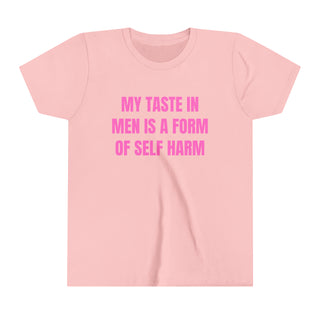 My Taste In Men Is A Form Of Self Harm