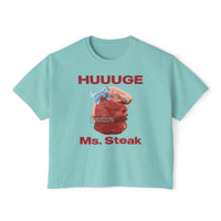 HUUUGE Ms. Steak