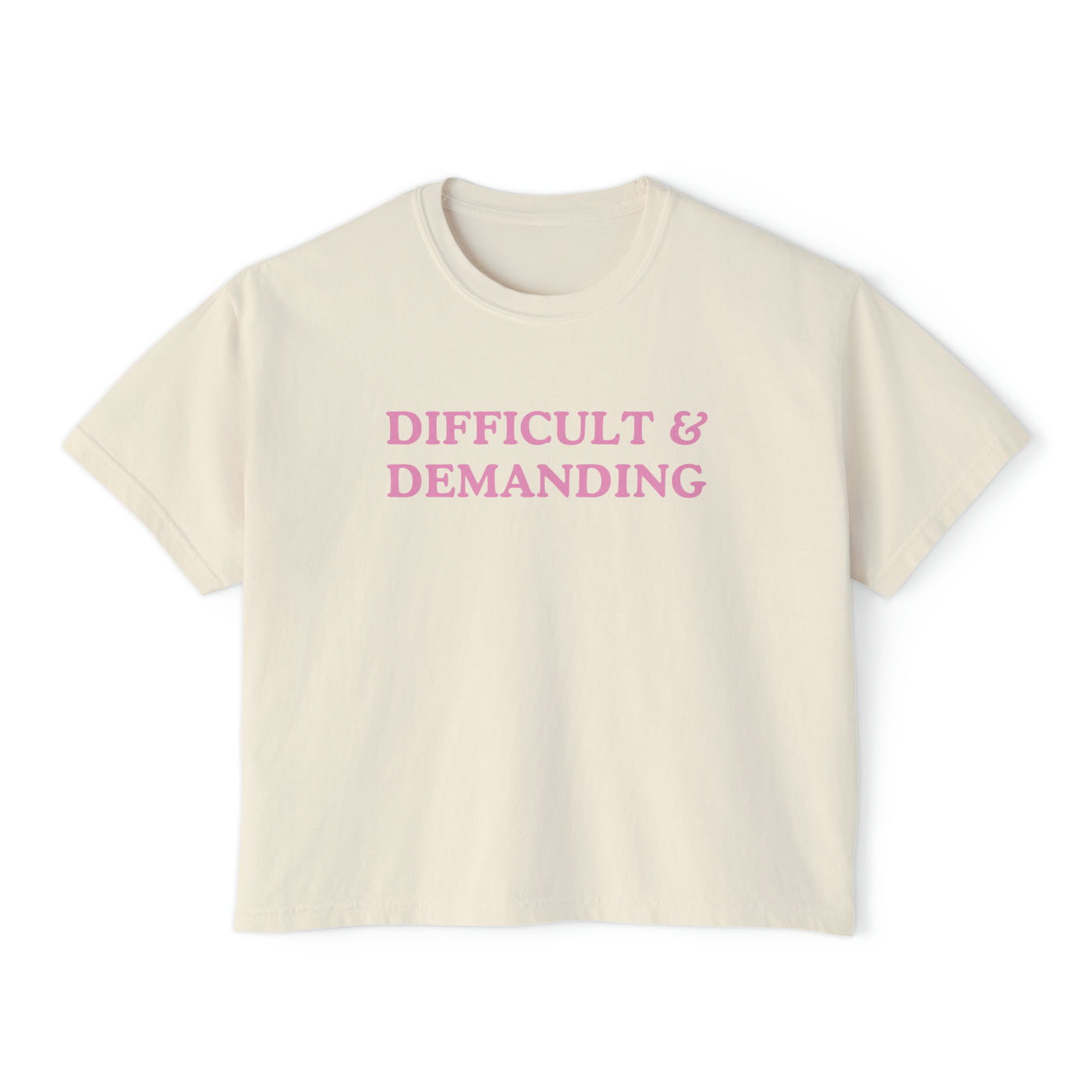 Difficult & Demanding