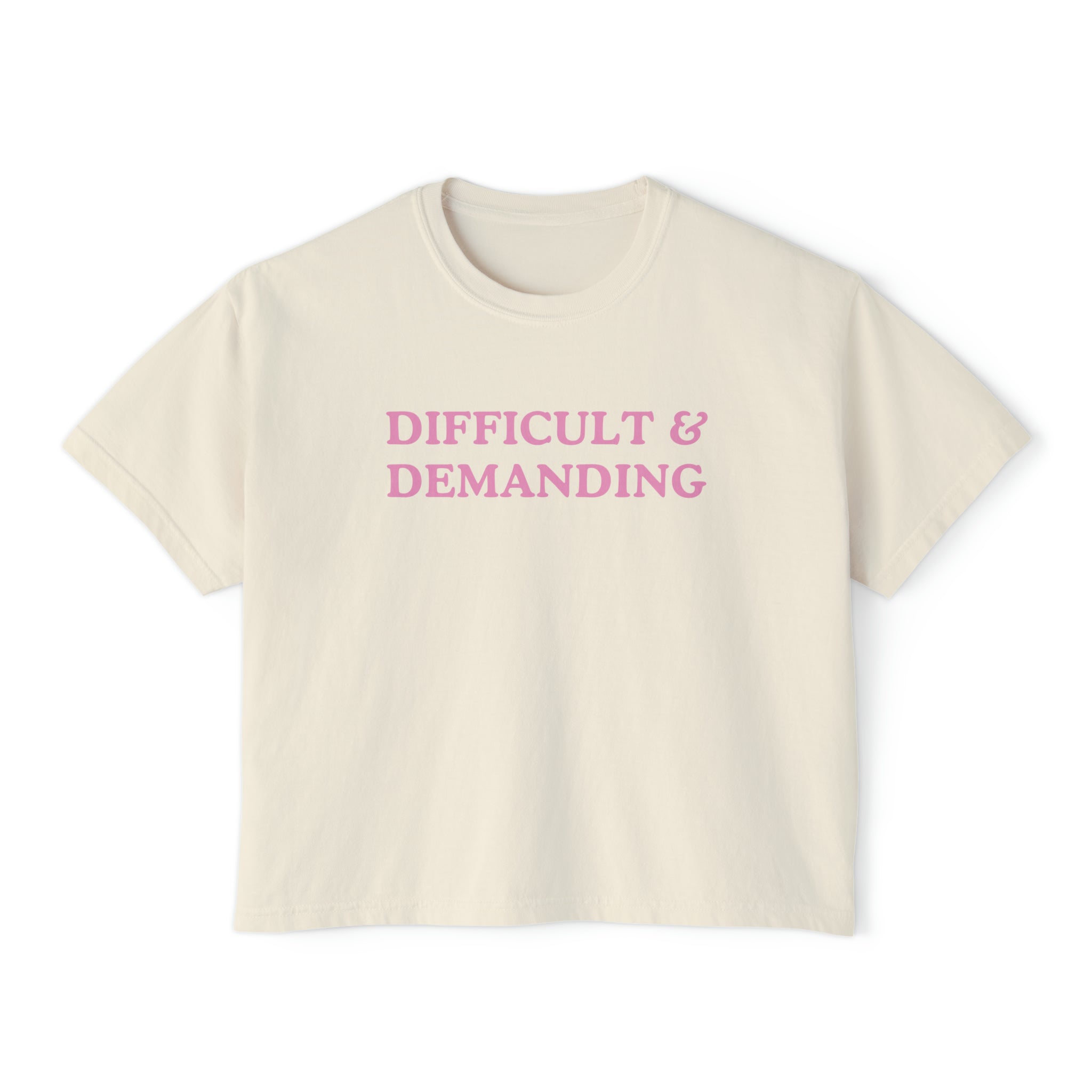 Difficult & Demanding