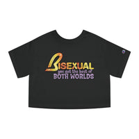 Bisexual You Get The Best Of Both Worlds