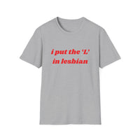 I Put the L In Lesbian