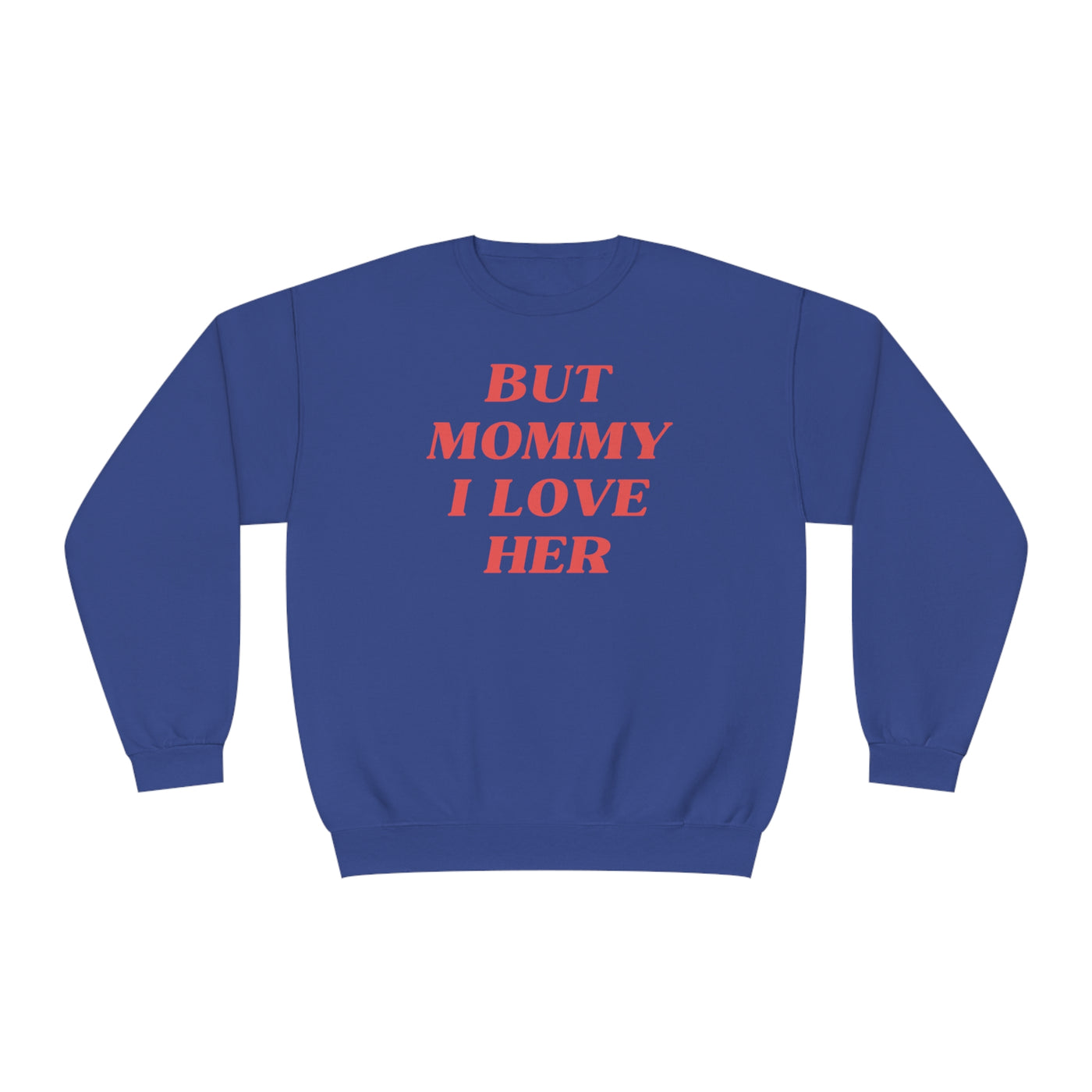 But Mommy I Love Her