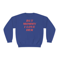 But Mommy I Love Her