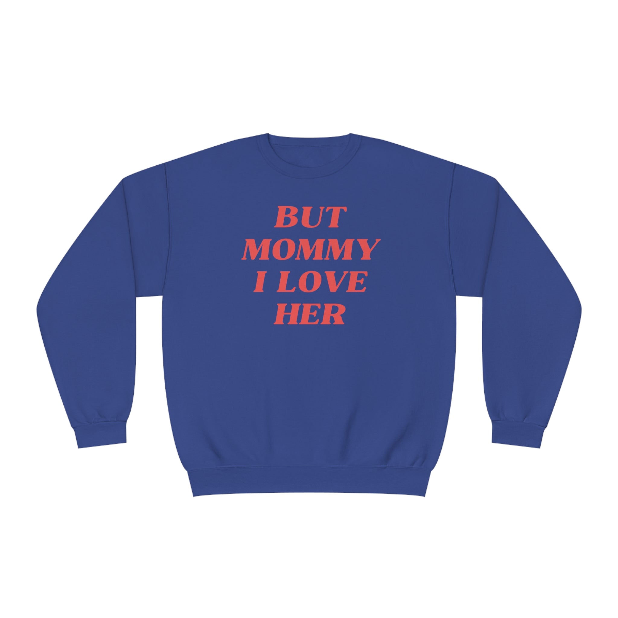 But Mommy I Love Her