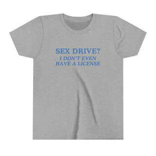 Sex Drive? I Don't Even Have A License