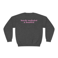 Heavily Medicated And Beautiful