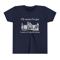 Of Course I'm Gay I Went To Catholic School