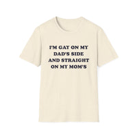 I'm Gay On My Dad's Side And Straight On My Mom's