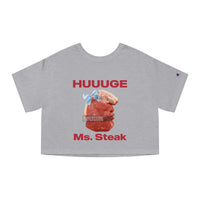 HUUUGE Ms. Steak