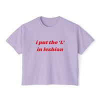 I Put the L In Lesbian