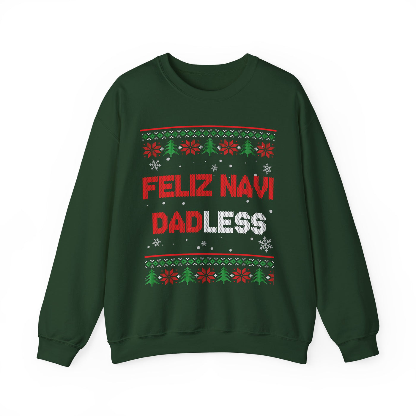 Feliz Navi Dadless -Ugly Sweater