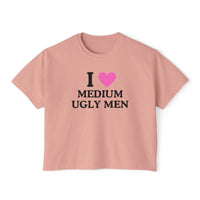 I Love Medium Ugly Men