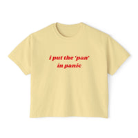 I Put The Pan In Panic