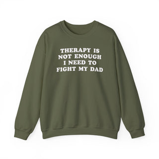 Therapy Is Not Enough I Need To Fight My Dad