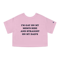 I'm Gay On My Mom's Side And Straight On My Dad's