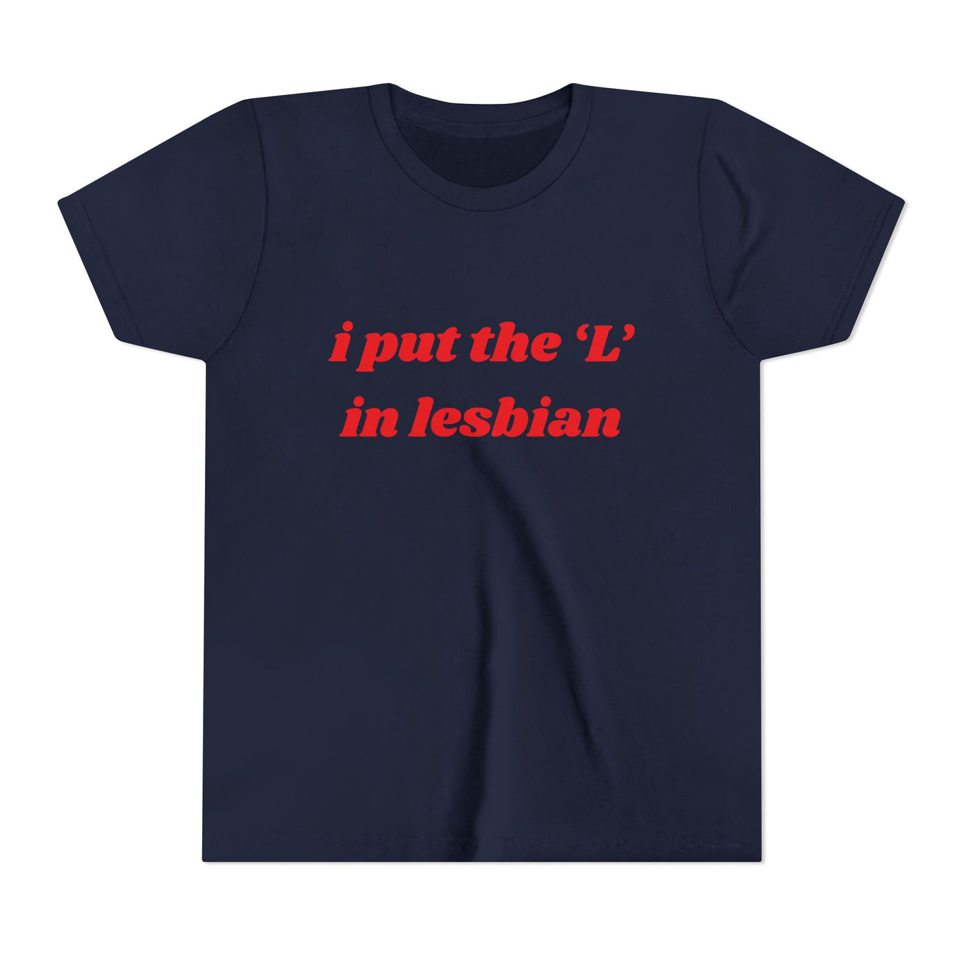 I Put the L In Lesbian