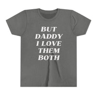 But Daddy I Love Them Both