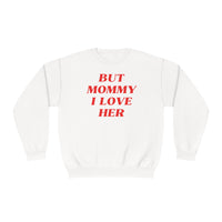 But Mommy I Love Her