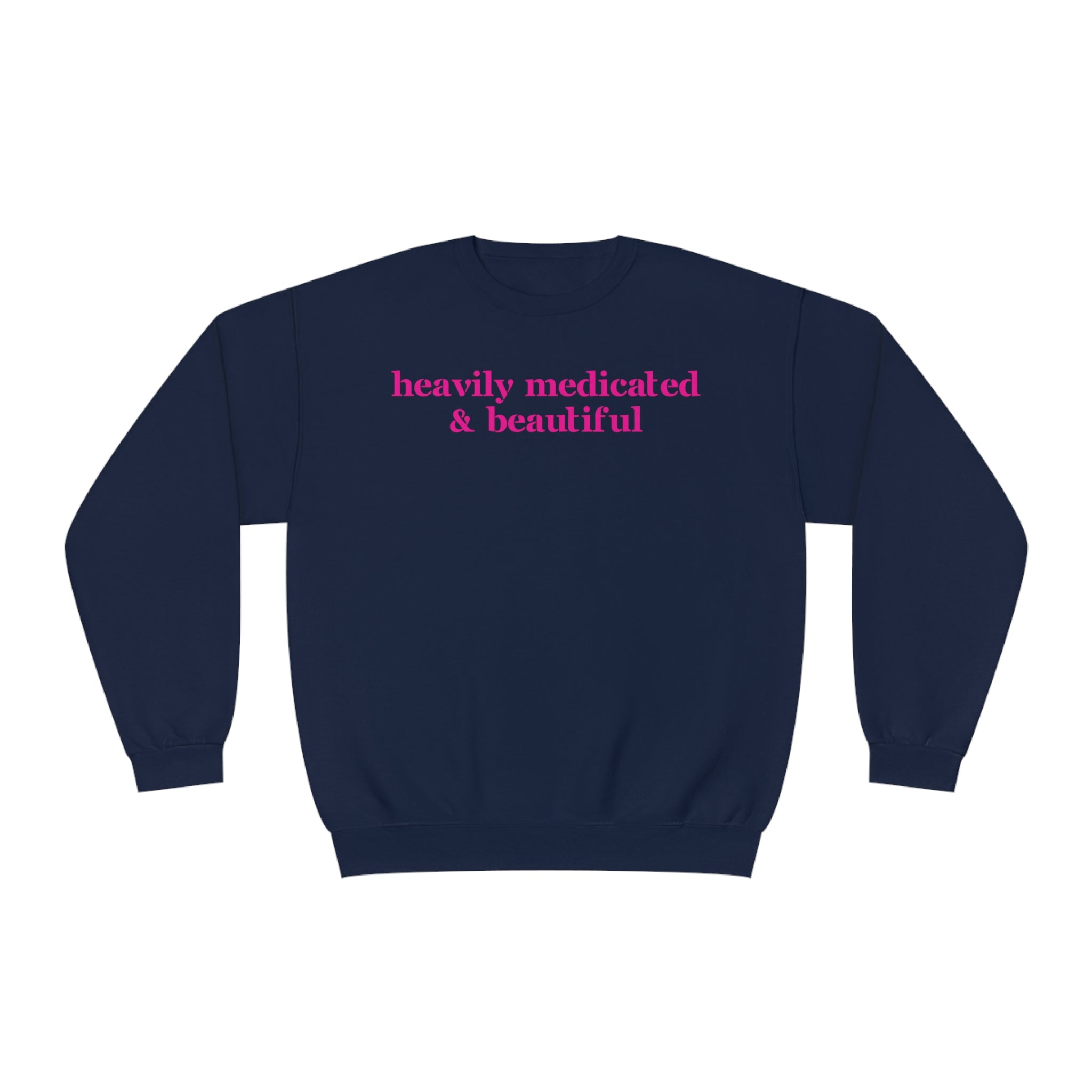 Heavily Medicated And Beautiful