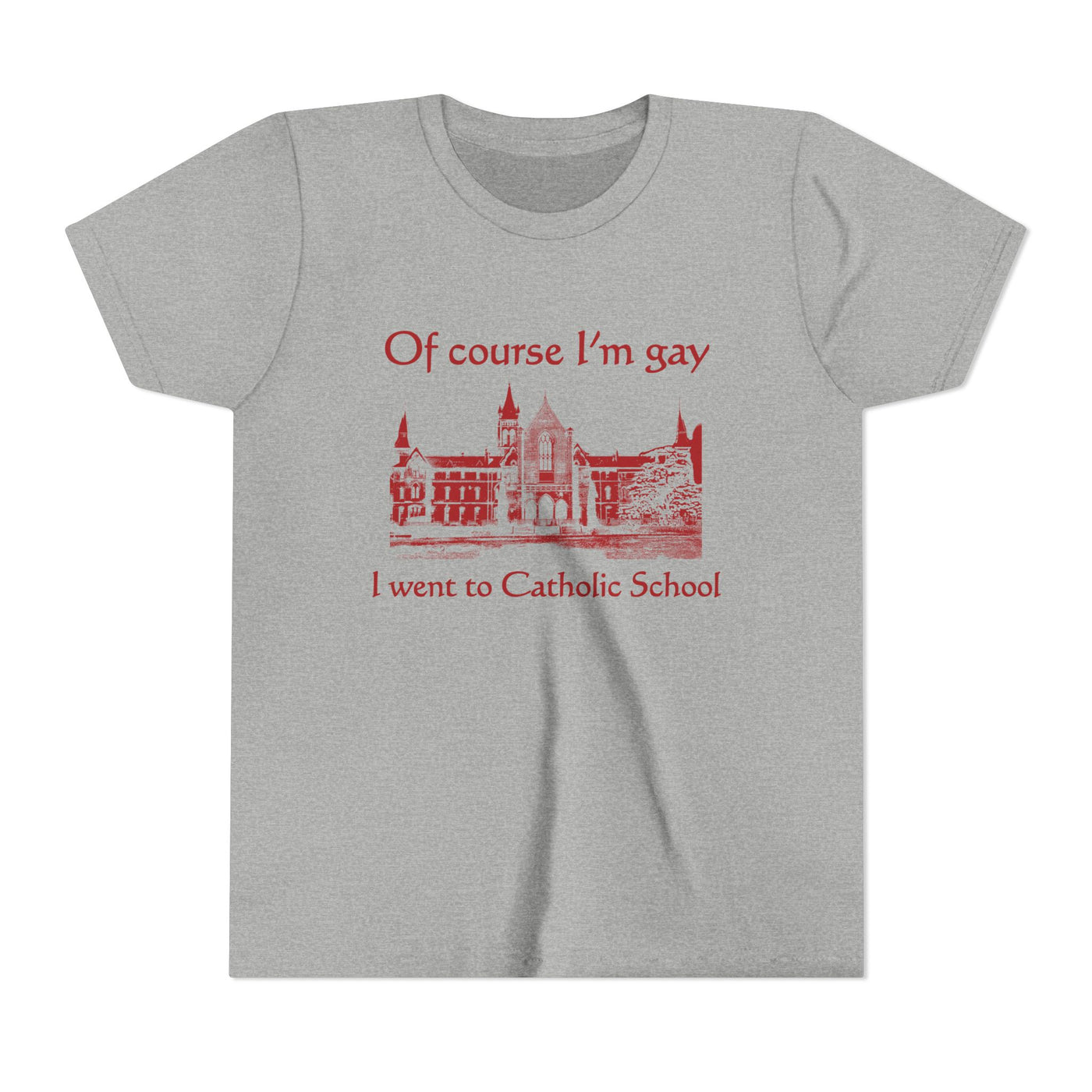 Of Course I'm Gay I Went To Catholic School