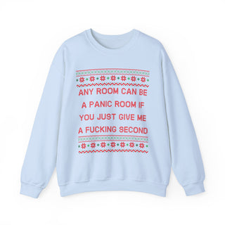 Any Room Can Be A Panic Room- Ugly Sweater