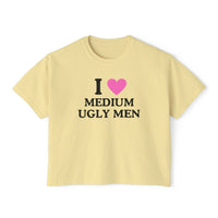 I Love Medium Ugly Men