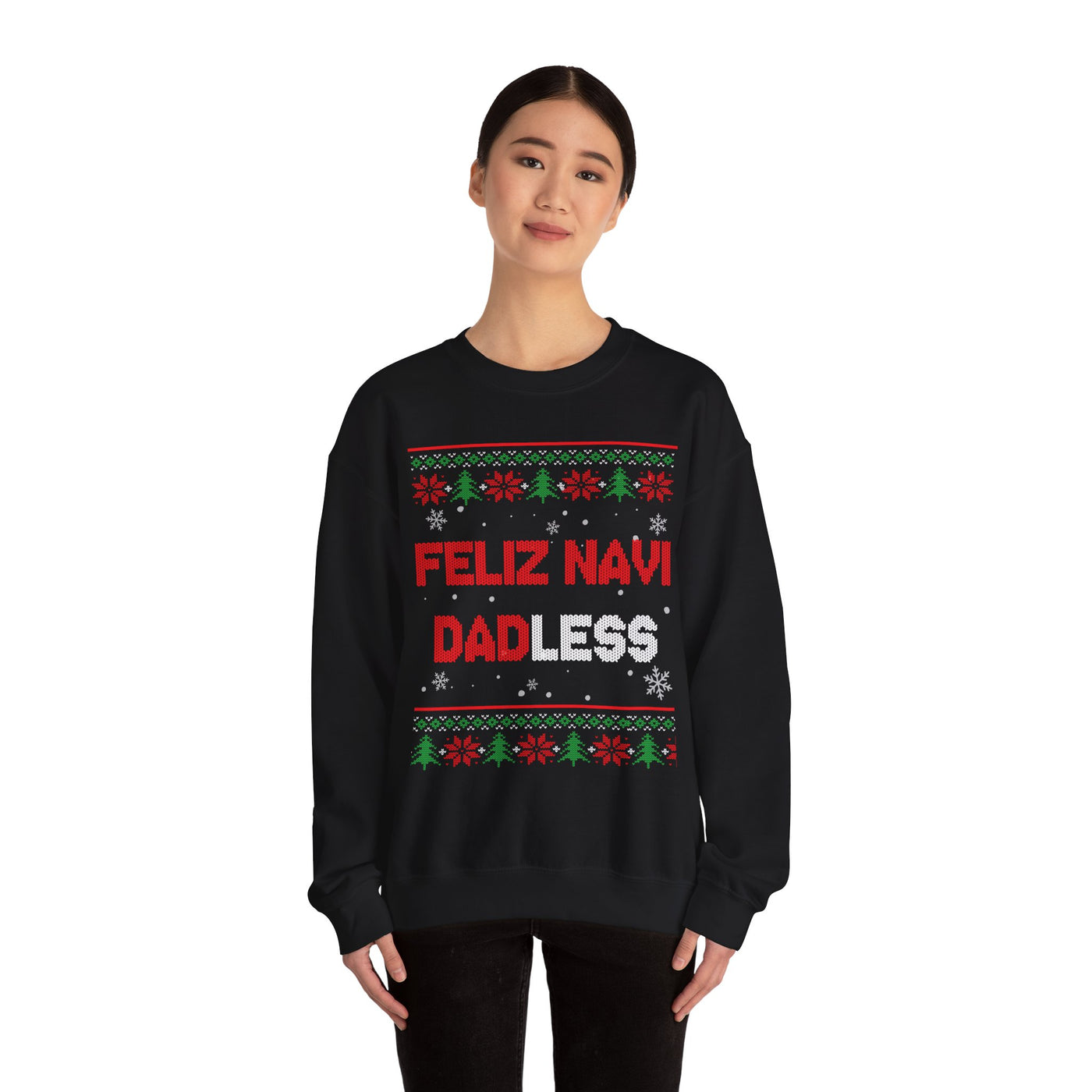 Feliz Navi Dadless -Ugly Sweater