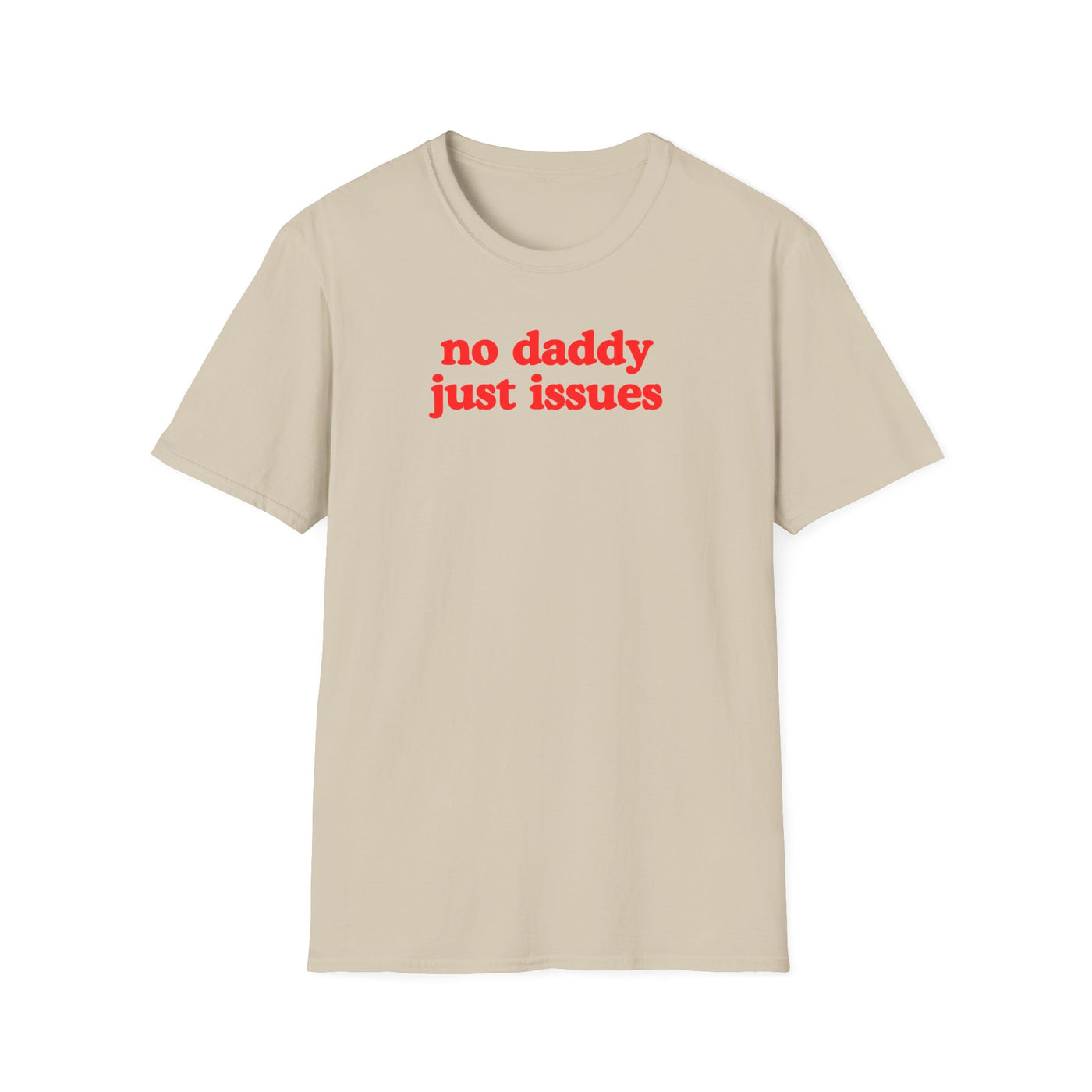 No Daddy Just Issues