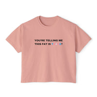 You're Telling Me This Fat Is Trans?