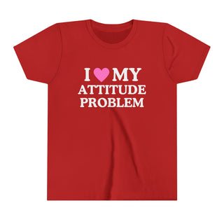I Love My Attitude Problem