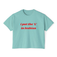 I Put the L In Lesbian