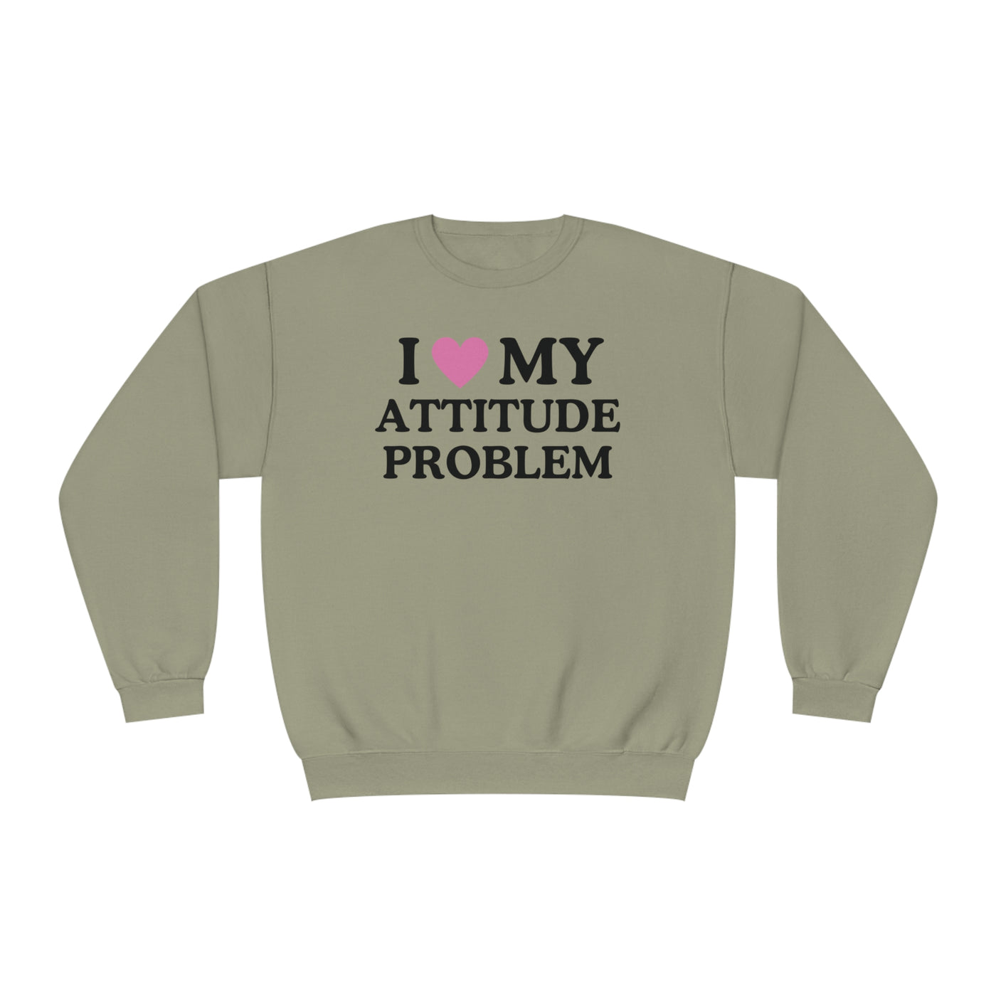 I Love My Attitude Problem