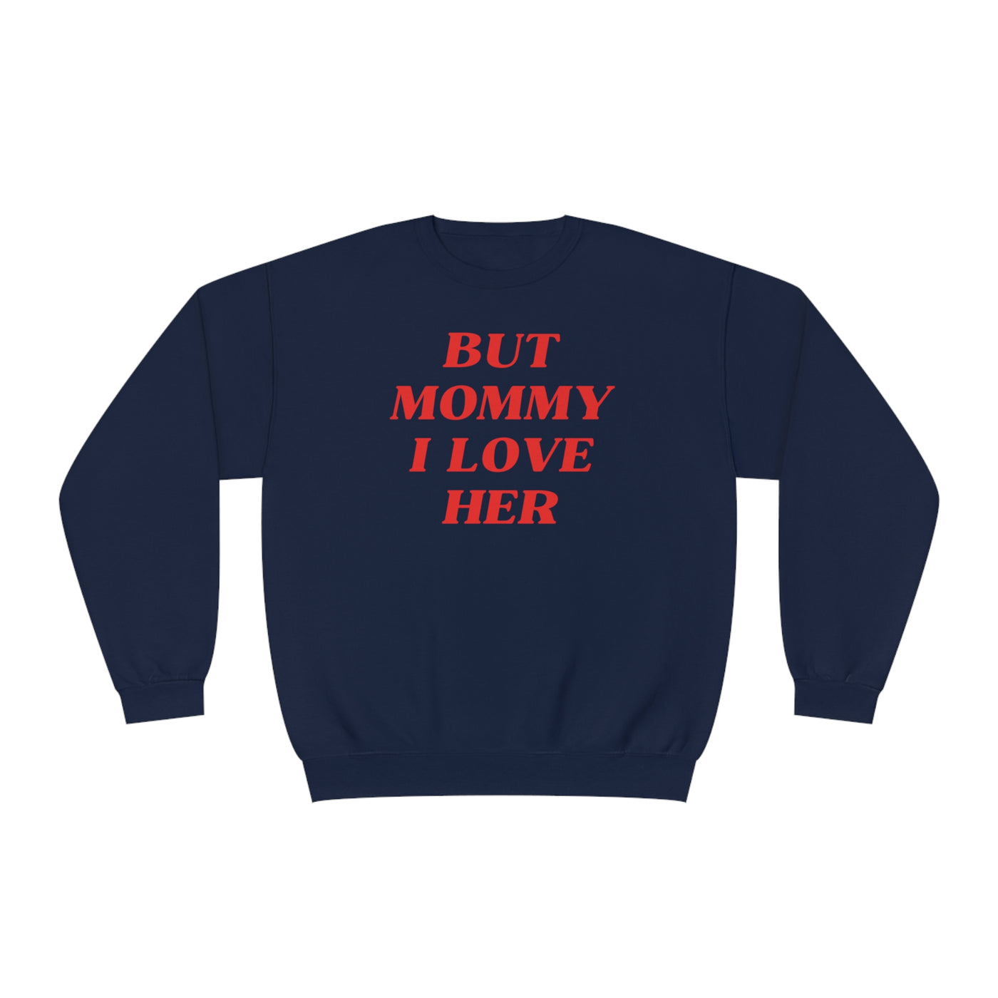 But Mommy I Love Her