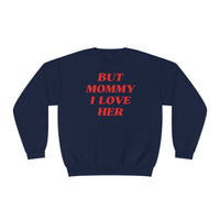 But Mommy I Love Her