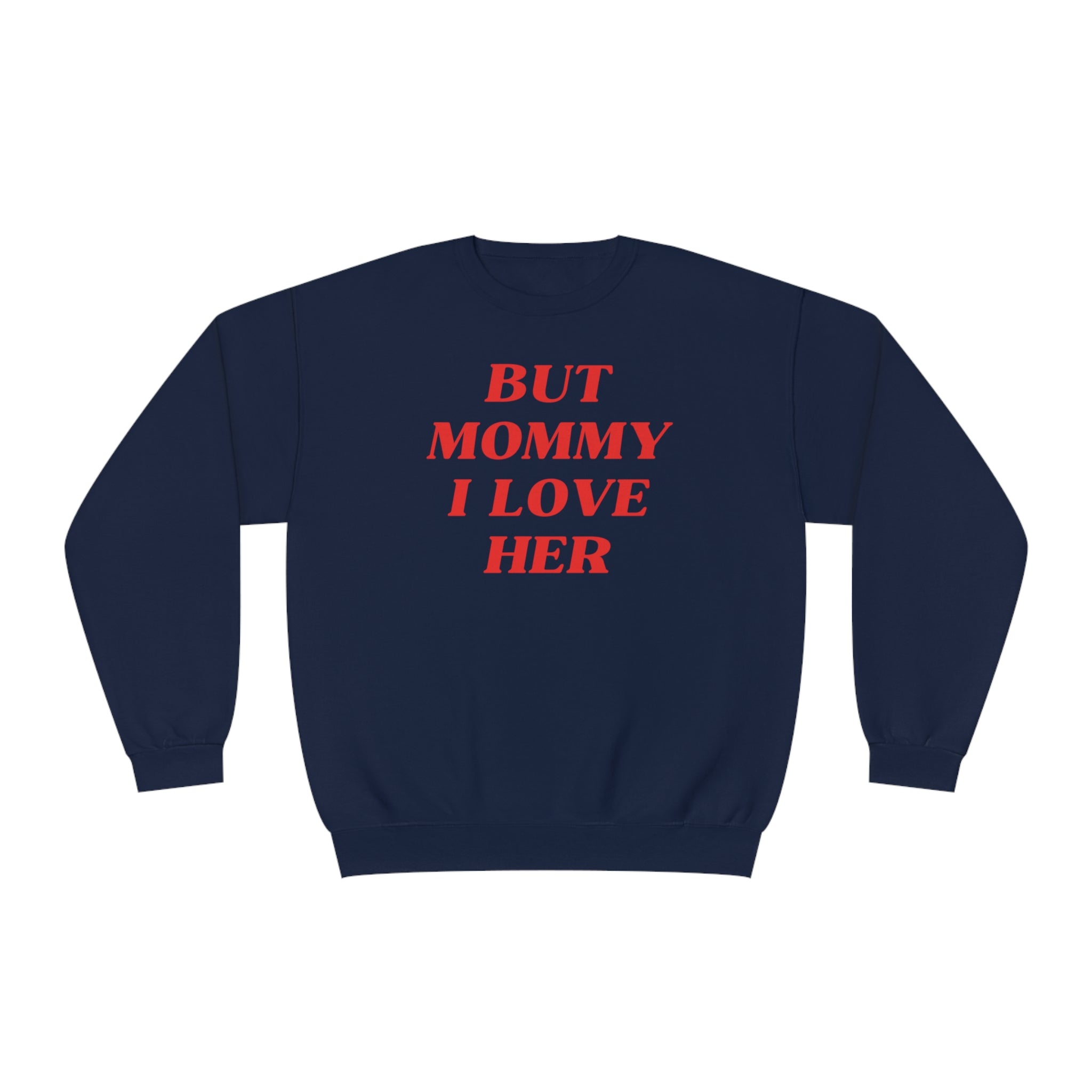 But Mommy I Love Her