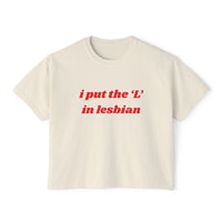 I Put the L In Lesbian