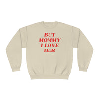 But Mommy I Love Her