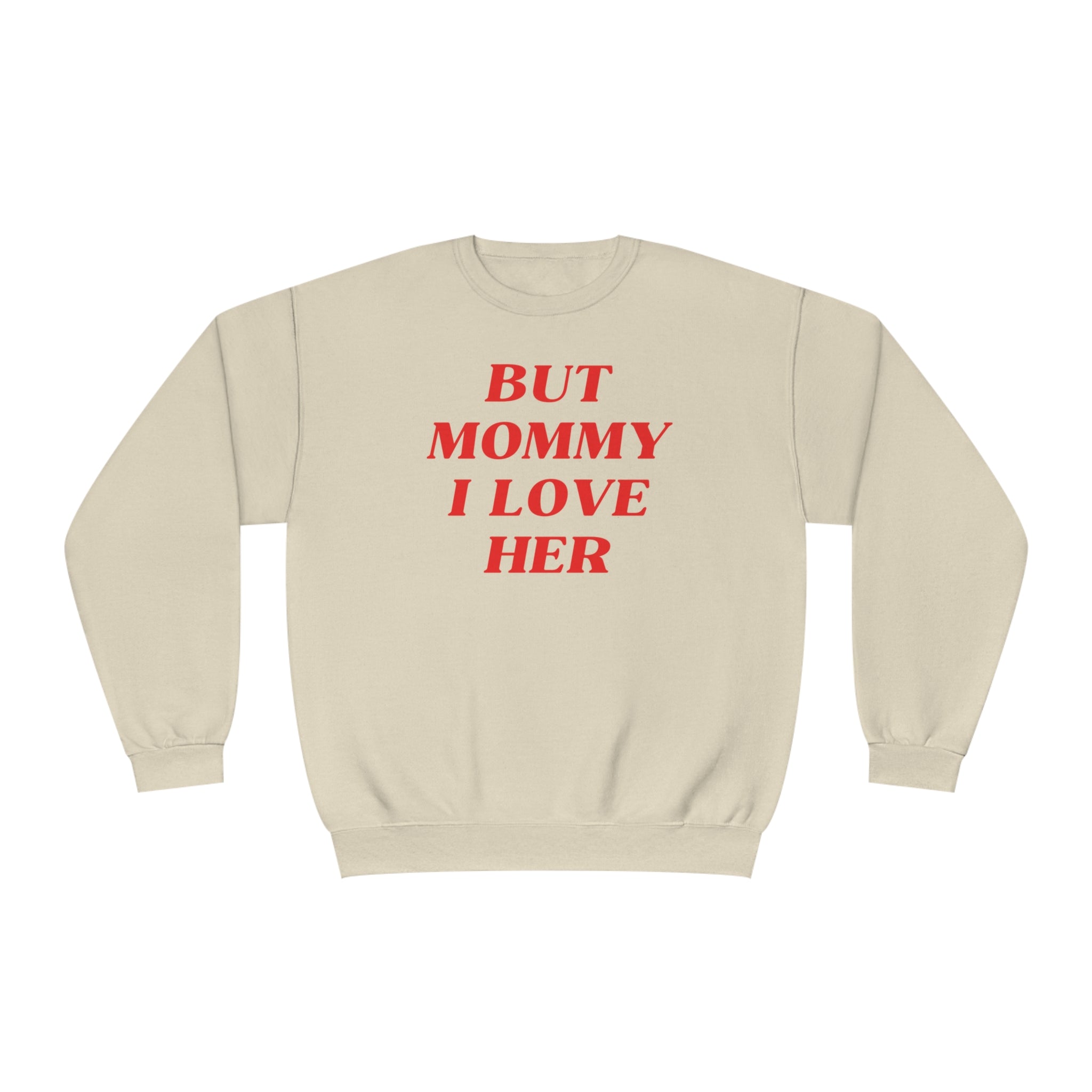 But Mommy I Love Her