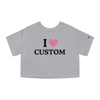 Custom Your Text - I ❤️