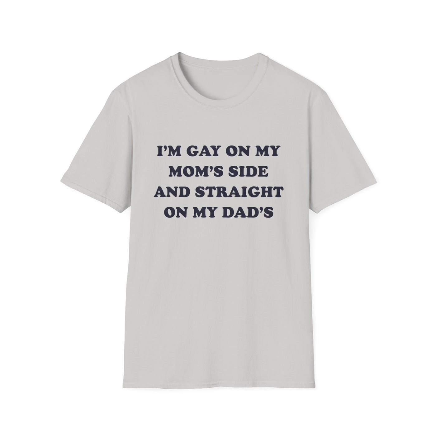 I'm Gay On My Mom's Side And Straight On My Dad's