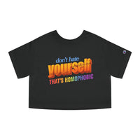 Don't Hate Yourself, That's Homophobic