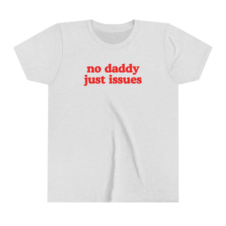 No Daddy Just Issues