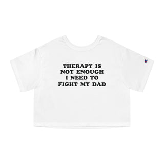 Therapy Is Not Enough I Need To Fight My Dad